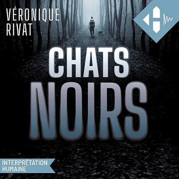 Chats Noirs - Véronique Rivat (2025)