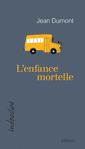 Jean Dumont - L'enfance mortelle (2025)