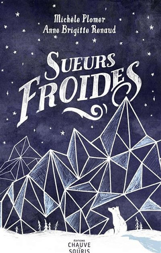 Michèle Plomer, Anne Brigitte Renaud -  Sueurs froides (2024)