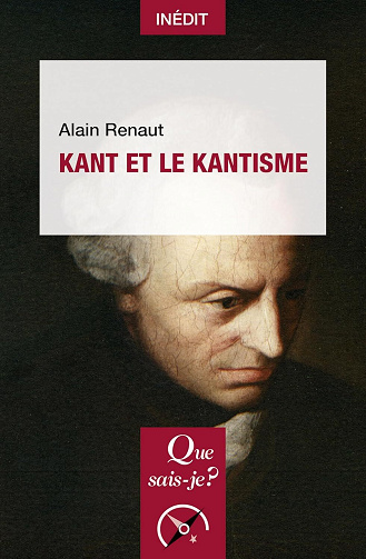 Alain Renaut - Kant et le kantisme