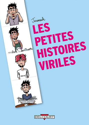 Les Petites Histoires Viriles