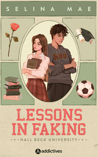 Hall Beck University, Tome 1 : Lessons in Faking - Selina Mae (2025)