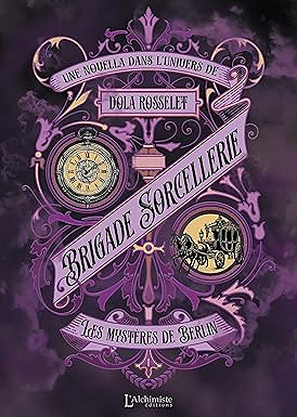 Brigade Sorcellerie – Les mystères de Berlin - Dola Rosselet (2025)