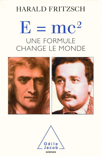 Harald Fritzsch - E=mc2: Une formule qui change le monde (SCIENCES)