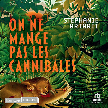 On ne mange pas les cannibales - Stéphanie Artarit (2025)