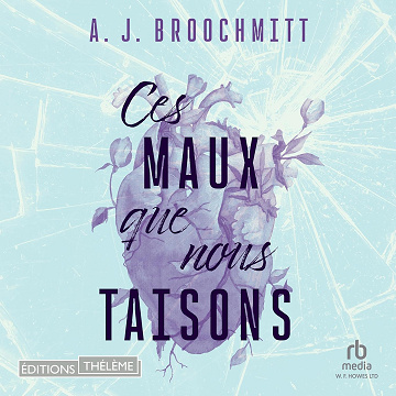 Ces maux que nous taisons - A.J. Broochmitt (2024)