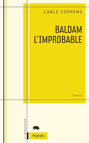 Carle Coppens - Baldam l’improbable (POLYGRAPHE)