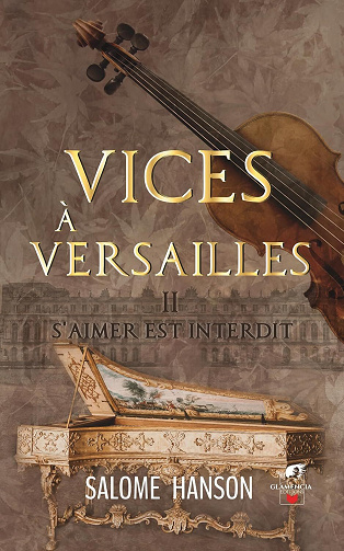 Salomé Hanson - Vices à Versailles - Tome 2 (2025)