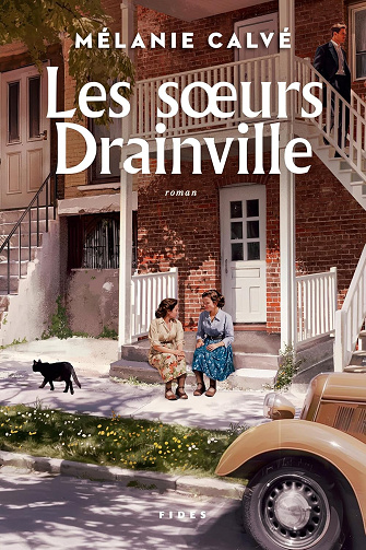 Les soeurs Drainville -  Mélanie Calvé (2025)