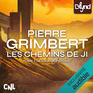 La souche perdue: Les Chemins de Ji - Tome 2 - Pierre Grimbert (2025)