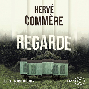 Regarde - Hervé Commère (2021)