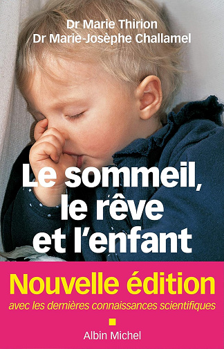 Le Sommeil, le rêve et l'enfant -  Marie-Josèphe Challamel (2011)