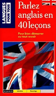 parlez anglais en 40 leçons pour bien démarrer (audio mp3 + livre pdf)