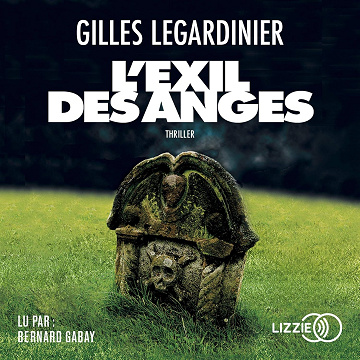 L'Exil des anges - Gilles Legardinier (2019)
