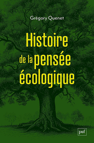 Grégory Quenet - Histoire de la pensée écologique (2025)