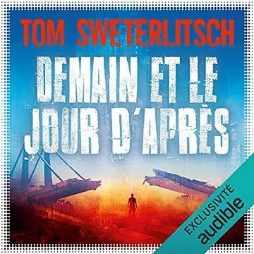 Demain et le jour d'après - Tom Sweterlitsch (2021)