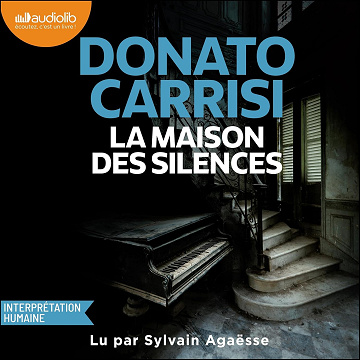 La Maison des silences: Pietro Gerber, Vol. 4 - Donato Carrisi (2025)