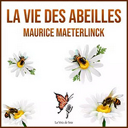Maurice Maeterlinck - La vie des abeilles [2020]