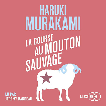 La course au mouton sauvage - Haruki Murakami (2021)