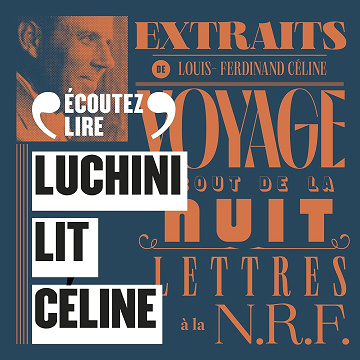 Luchini lit Céline: Extraits de Louis-Ferdinand Céline - Louis-Ferdinand Céline (2021)