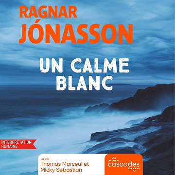 Un calme blanc - Ragnar Jónasson (2025)