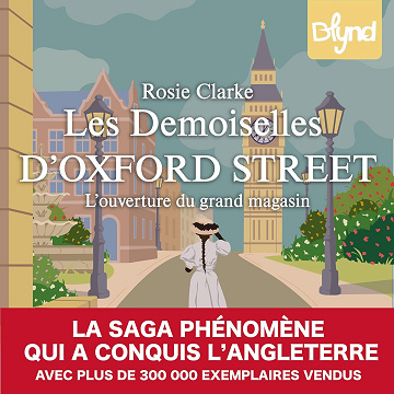 L'ouverture du grand magasin: Les demoiselles d'Oxford Street, Tome 1 - Amandine Longeac (2025)