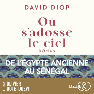 Où s'adosse le ciel - David Diop (2025)