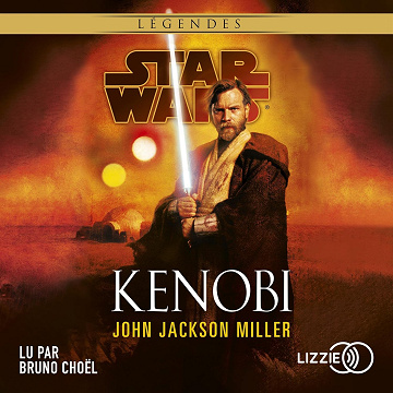 Star Wars - Légendes : Kenobi - John Jackson Miller (2022)