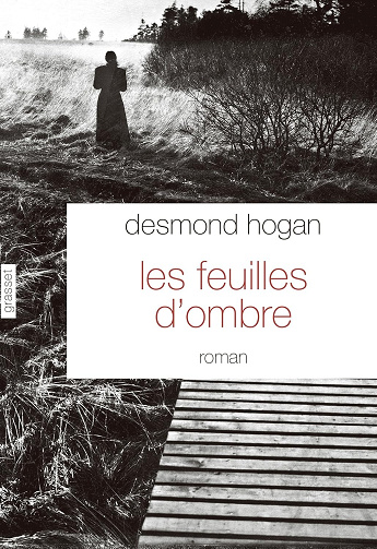 Les feuilles d'ombre -  Desmond Hogan (2016)