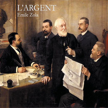 L'Argent: Rougon-Macquart 18 - Émile Zola (2015)