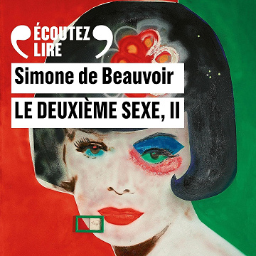 L'expérience vécue: Le deuxième sexe 2 - Simone de Beauvoir (2021)