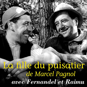 La fille du puisatier - Marcel Pagnol (2011)