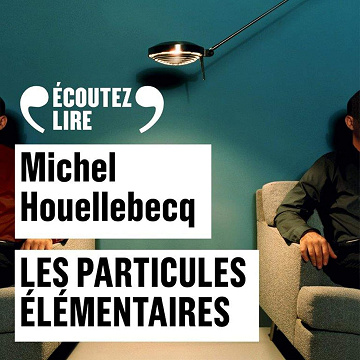 Les particules élémentaires - Michel Houellebecq (2019)