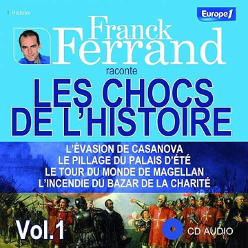 Franck Ferrand - Les chocs de l'Histoire [2010]