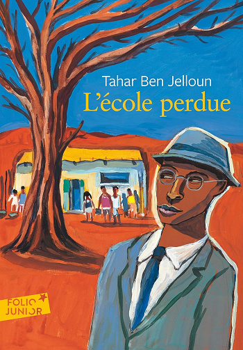 L'école perdue -  Tahar Ben Jelloun (2007)