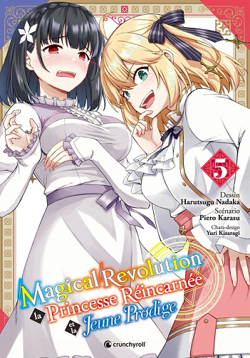 Magical Revolution - La Princesse Réincarnée Et La Jeune Prodige - Tome 05