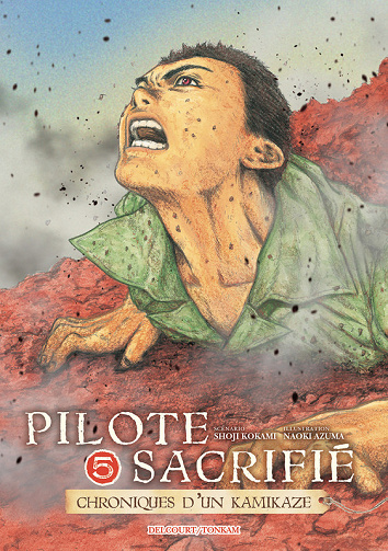 Pilote sacrifié - Chroniques d'un kamikaze - Tome 05
