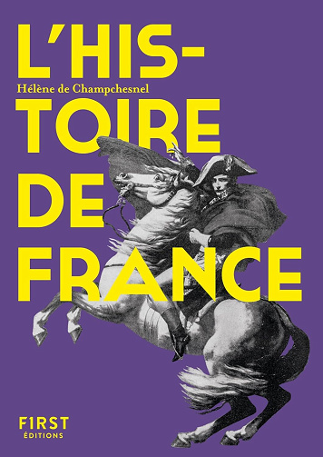 Hélène de Champchesnel - Le Petit livre de l'Histoire de France, 2e éd (2024)