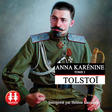 Anna Karénine 1 - Léon Tolstoï (2017)