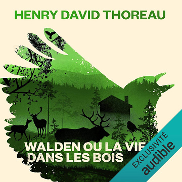 Walden ou la vie dans les bois - Henry David Thoreau (2017)