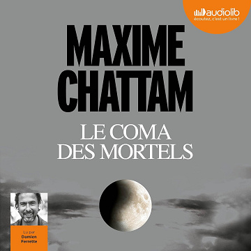 Le Coma des mortels - Maxime Chattam (2016)