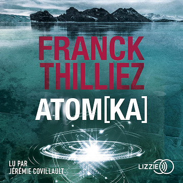 AtomKa - Franck Thilliez (2021)