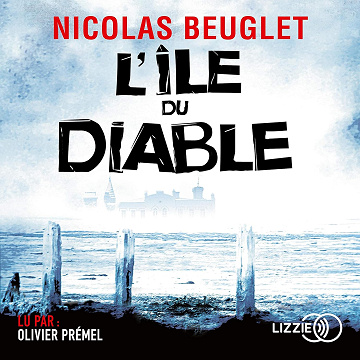 L'île du diable - Nicolas Beuglet (2020)
