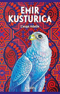 L'ange rebelle - Emir Kusturica (2025)