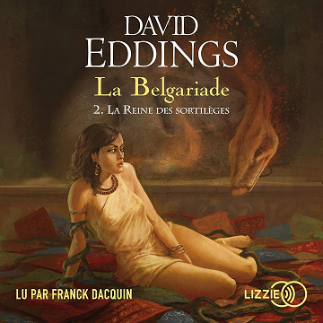 La Reine des sortilèges: La Belgariade 2 - David Eddings