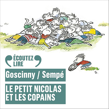 Le Petit Nicolas et les copains : Le Petit Nicolas - René Goscinny, Jean-Jacques Sempé (2017)