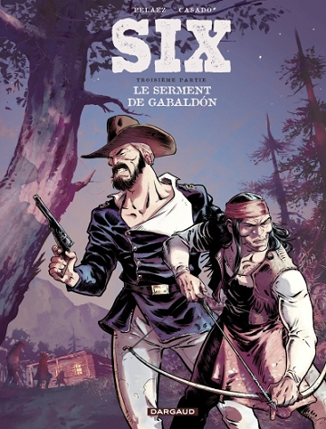 SIX - Tome 03 - Le serment de Gabaldón (2025)