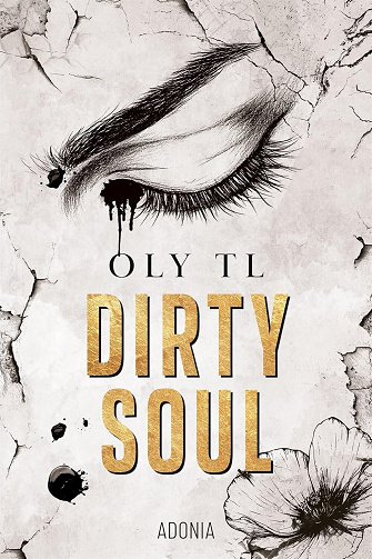 Oly TL - Dirty Soul (2025)