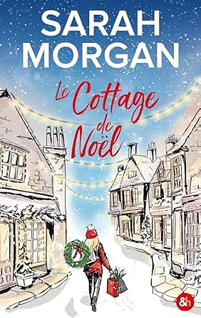 Le cottage de Noël - Sarah Morgan (2025)
