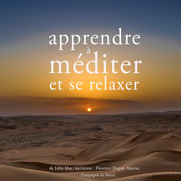 Apprendre à méditer et à se relaxer - John Mac (2016)